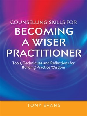 cover image of Counselling Skills for Becoming a Wiser Practitioner